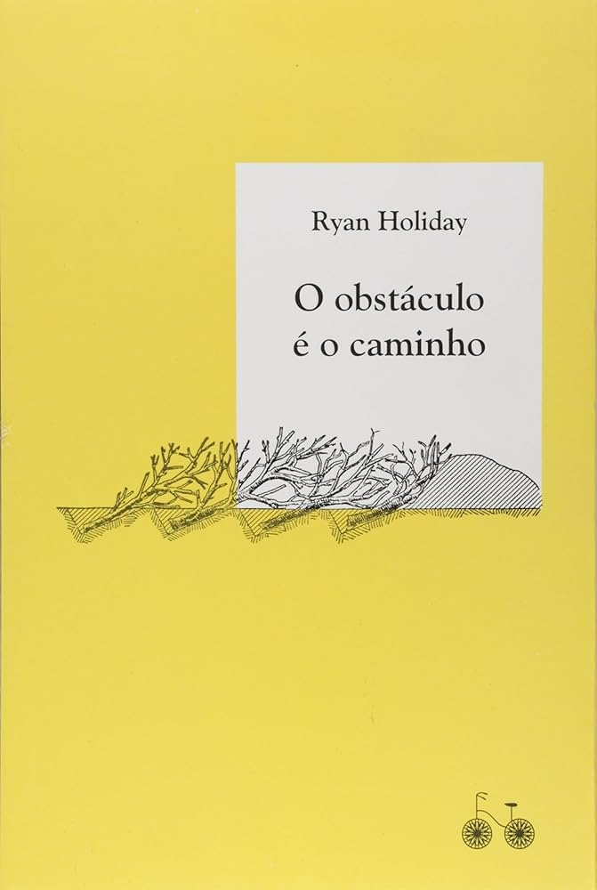 Capa do livro O Obstáculo é o Caminho
